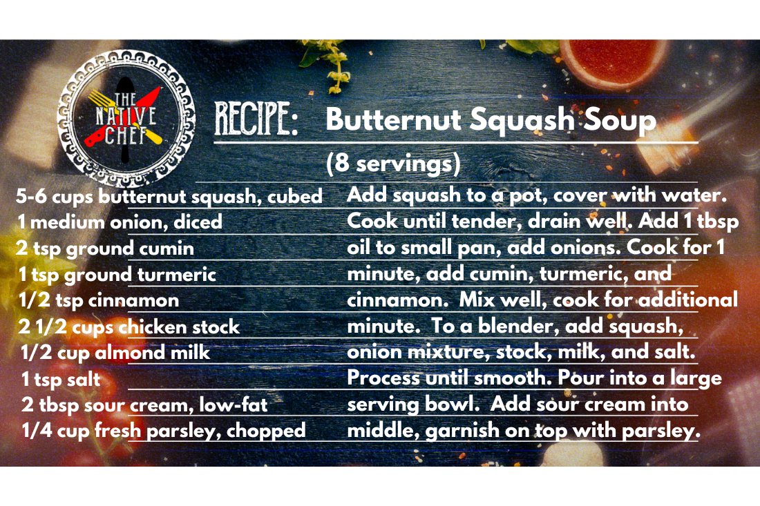 Butternut Squash Soup – The Native Chef graphic - Native Reach
