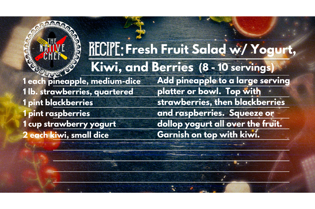 Fresh Fruit Salad with Yogurt – The Native Chef graphic - Native Reach