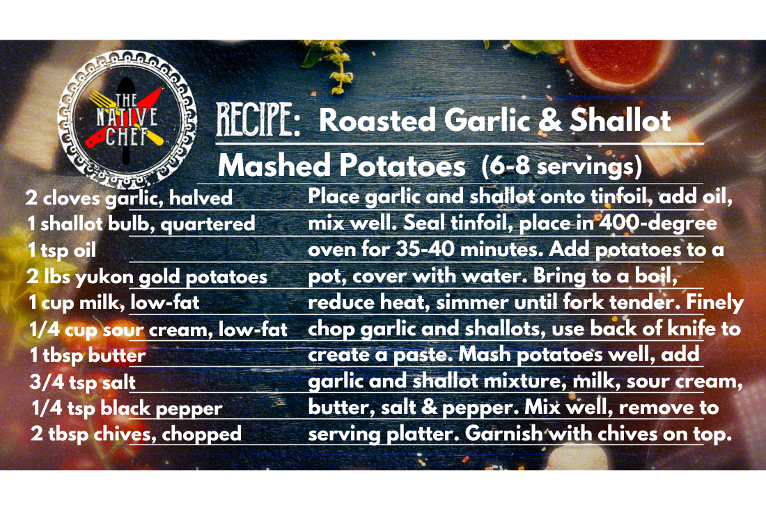 Roasted Garlic & Shallot Mashed Potatoes – The Native Chef graphic - Native Reach