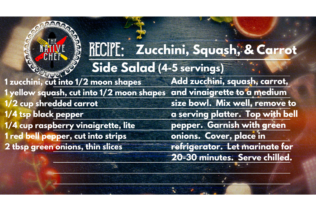 Zucchini, Squash, Carrot Side Salad – The Native Chef graphic - Native Reach